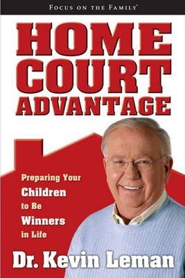 Cover of Home Court Advantage - Preparing Your Children to be Winners in Life